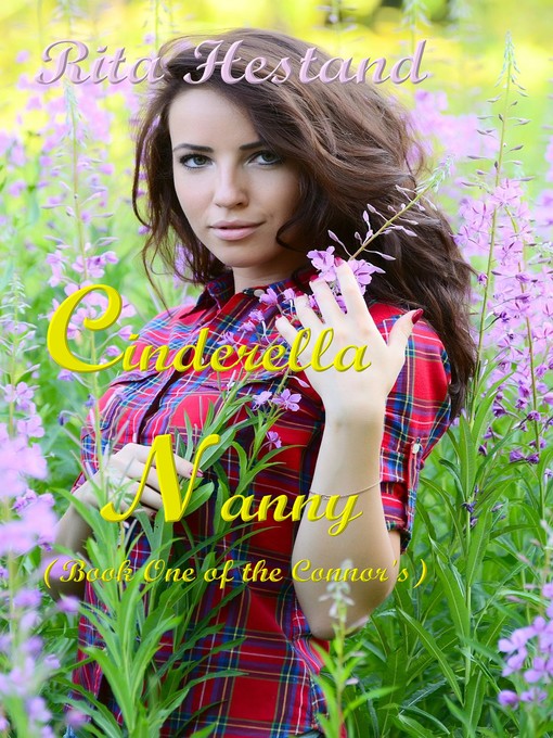 Title details for Cinderella Nanny (Book One of "The Connor's" Series) by Rita Hestand - Available